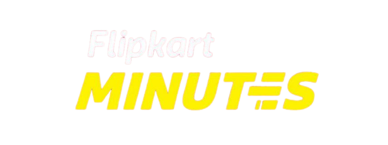 Flipkart Minutes